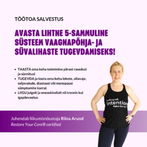 Töötuba: Süvalihastega sõbraks VIP kogemus